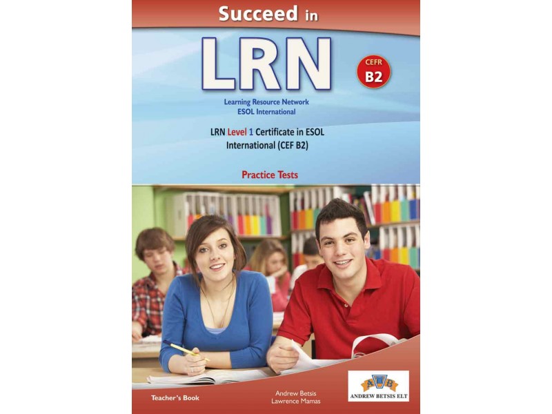 Succeed in LRN B2 (10 Practice Tests & 5 Preparation Units) Teacher's Book