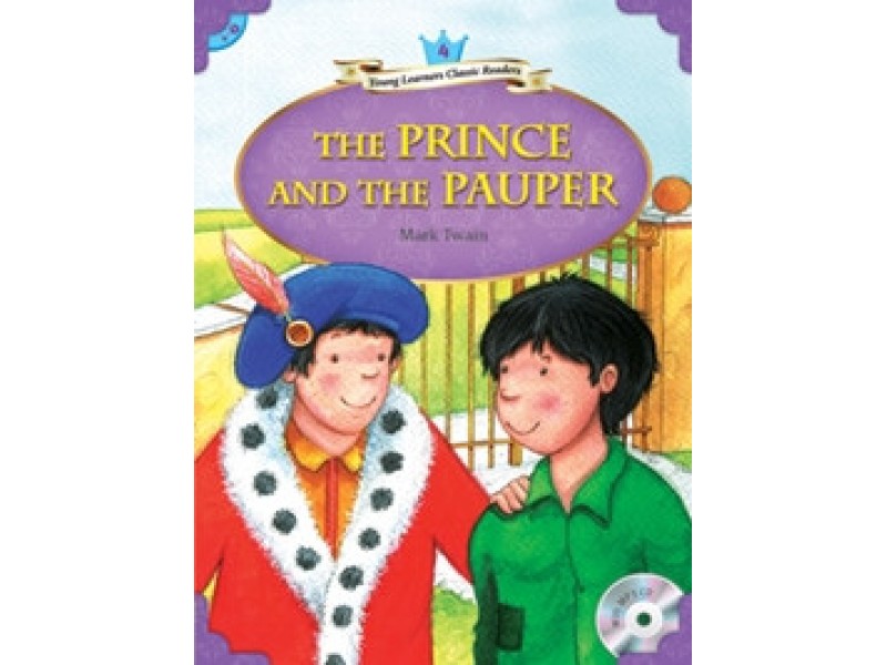 The Prince and the Pauper - Young Learners Classic Readers Level 4