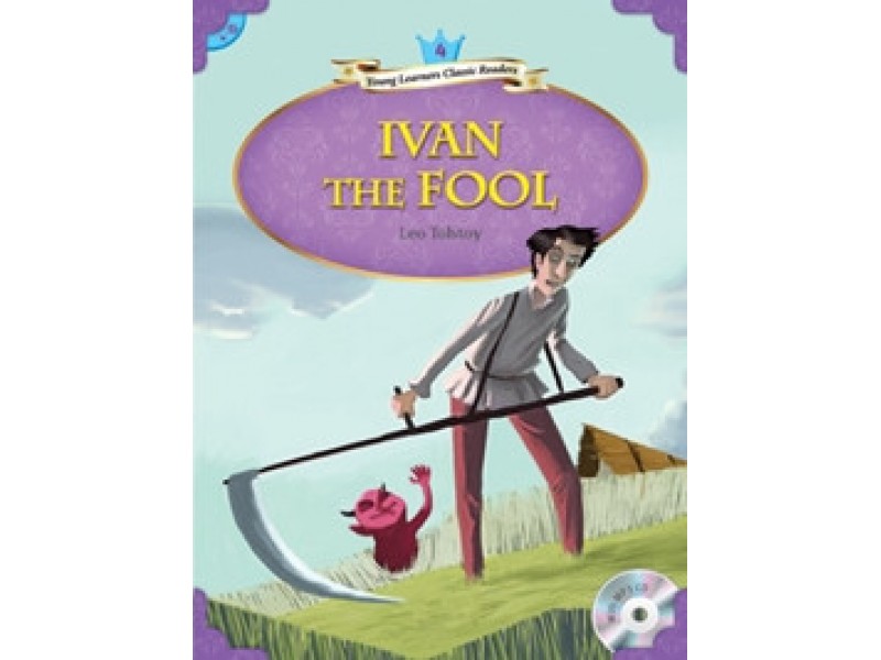 Ivan the Fool - Young Learners Classic Readers Level 4
