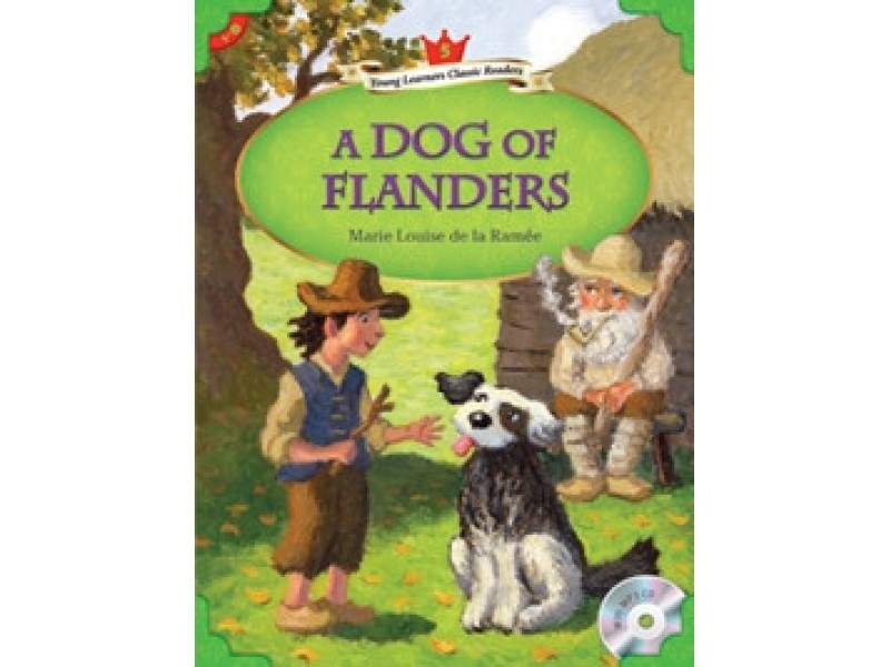 A Dog of Flanders - Young Learners Classic Readers Level 5 