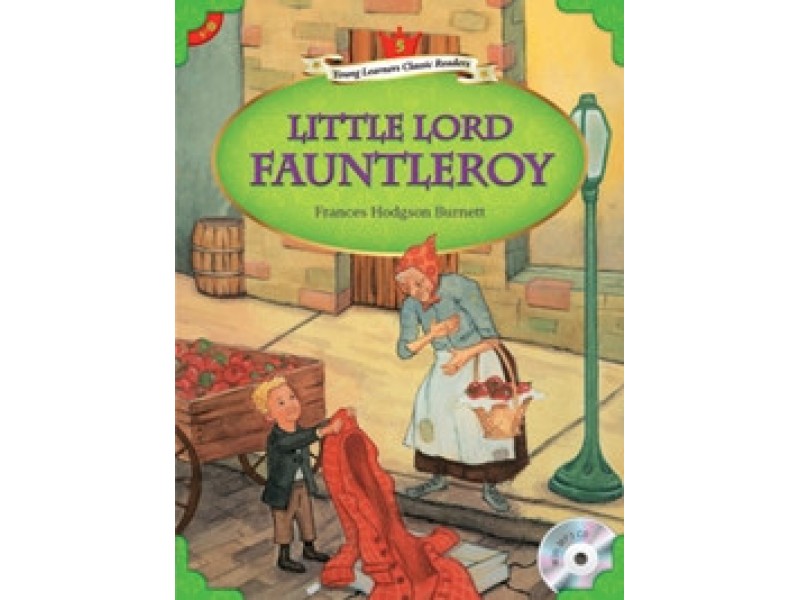 Little Lord Fauntleroy - Young Learners Classic Readers Level 5