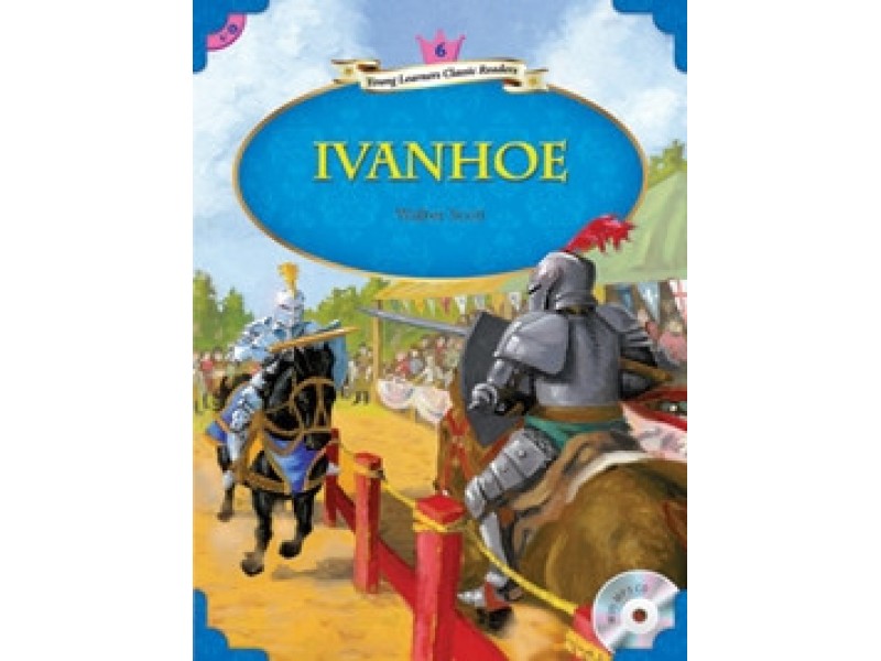 Ivanhoe - Young Learners Classic Readers Level 6