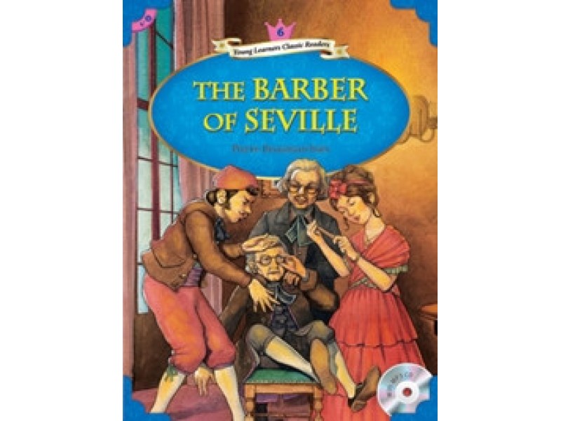 The Barber of Seville - Young Learners Classic Readers Level 6