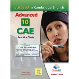 Succeed in Cambridge English Advanced - CAE - 10 Practice Tests - NEW 2015 FORMAT - Student's book