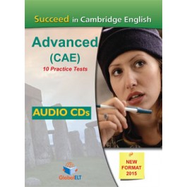 Succeed in Cambridge English Advanced - CAE - 10 Practice Tests - NEW 2015 FORMAT -  Audio CDs