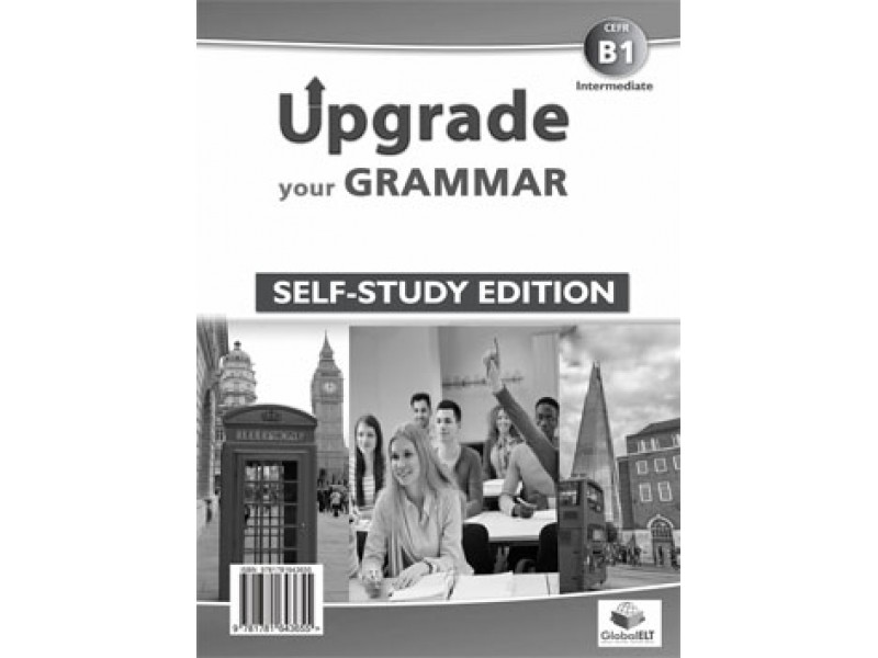 Upgrade your Grammar - Level B1 - Self-study Edition