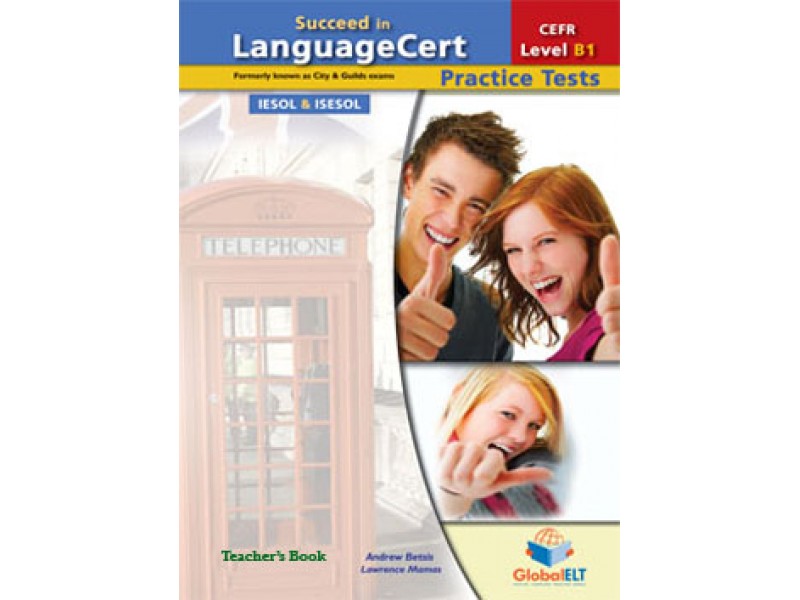 Succeed in LanguageCert - CEFR B1 - Practice Tests  - Teacher's book