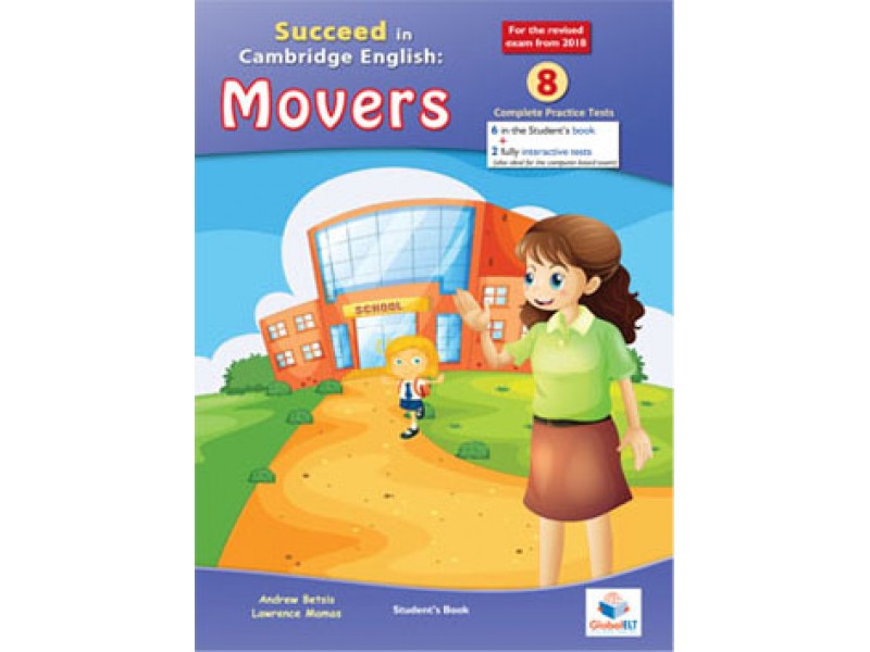Cambridge YLE - Succeed in MOVERS - 2018 Format - 8 Practice Tests - Student's book