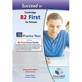 Succeed in B2 First for Schools - 10 Practice Tests - Teacher's overprinted edition