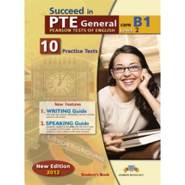 Succeed in PTE B1 (10 Practice Tests) 2012 Edition Student's Book