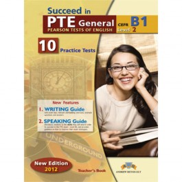 Succeed in PTE B1 (10 Practice Tests) 2012 Edition Teacher's Book
