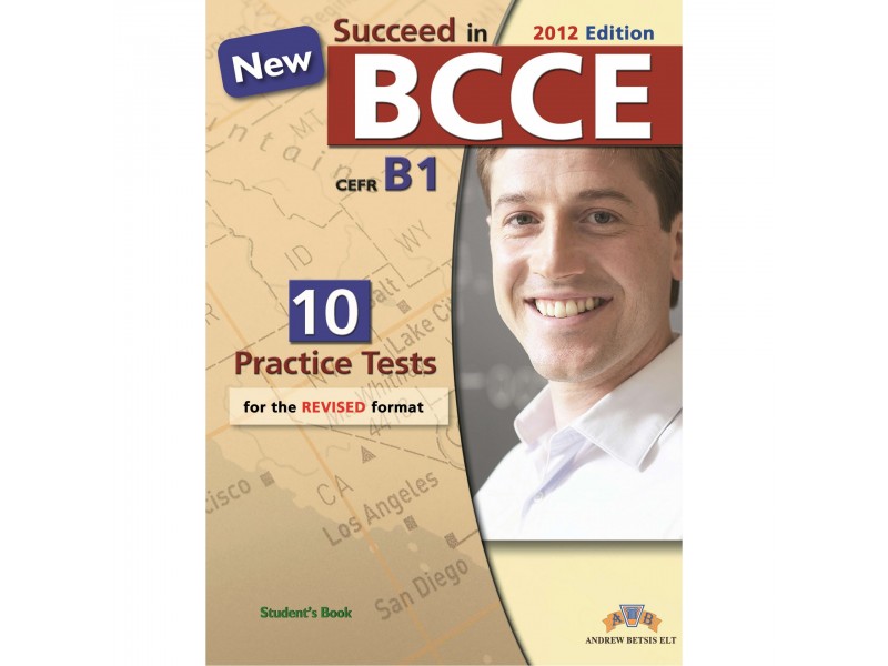 Succeed in BCCE  - 2012 edition (10 Practice Tests) Student's Book