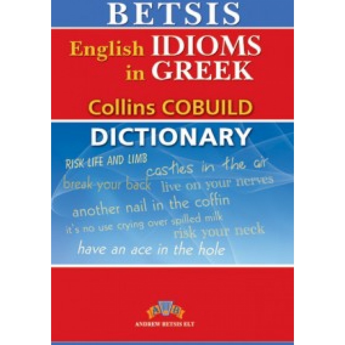 Betsis Idioms English-Greek Dictionary