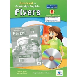Cambridge YLE - Succeed in FLYERS - 2018 Format - 8 Practice Tests - Self Study Edition