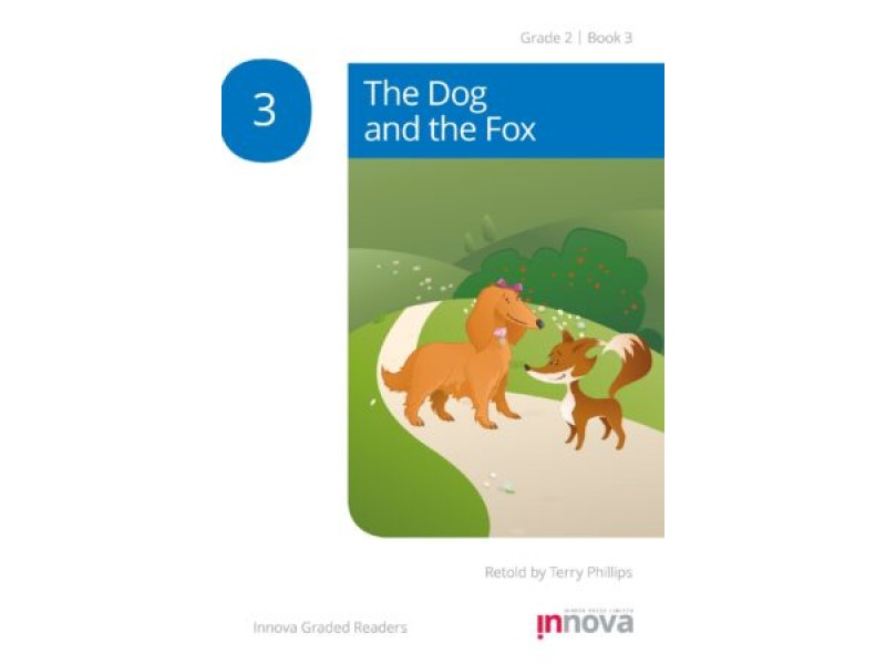 The Dog and the Fox - Grade Two
