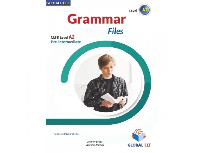 Grammar Files CEFR Level A2 Pre-Intermediate - Teacher's Book