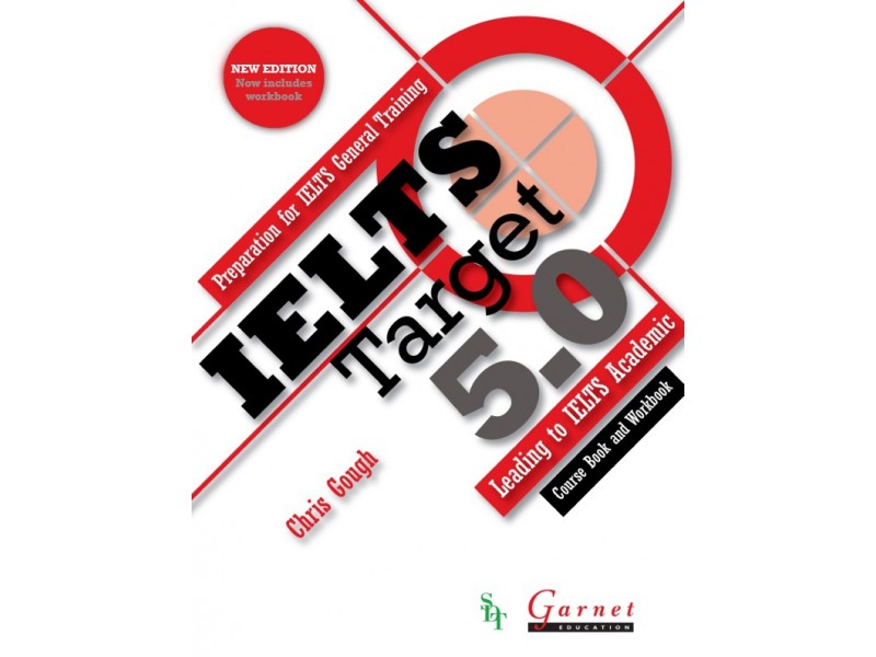 IELTS Target 5.0: Preparation for IELTS General Training – Leading to IELTS Academic (2013 edition) Combined Course Book and Workbook with audio DVD