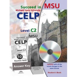 Succeed in MSU - CELP C2 - 10 Practice Test Self Study Edition