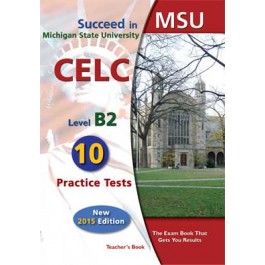 Succeed in MSU - CELC B2 - 10 Practice Tests Teacher's Book