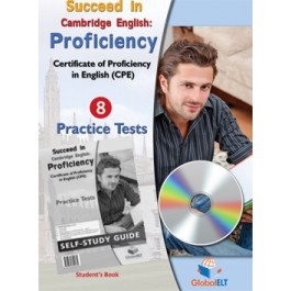 Succeed in Cambridge CPE - 2013 Format Practice Tests Self-Study Edition