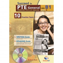 Succeed in PTE B1 (10 Practice Tests) 2012 Edition Self Study Edition