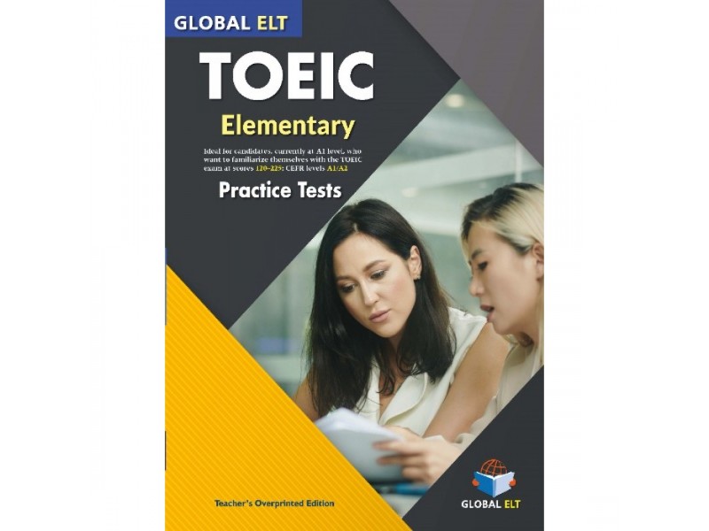 TOEIC Elementary - 4 Practice Tests - Teacher’s Overprinted Edition