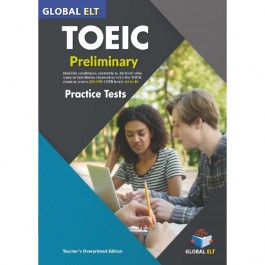 TOEIC Preliminary  - 4 Practice Tests - Teacher’s Overprinted Edition