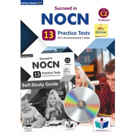 Succeed in NOCN - Proficient Level C2 - NEW 2022 Edition - 12+1 Practice Tests - Self Study Edition