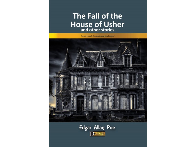 The Fall Of The House OF Usher & Other Stories