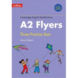 Practice Tests for A2 Flyers (Cambridge English Qualifications): New edition