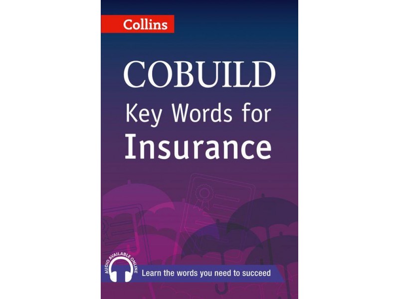 COBUILD Key Words for Insurance