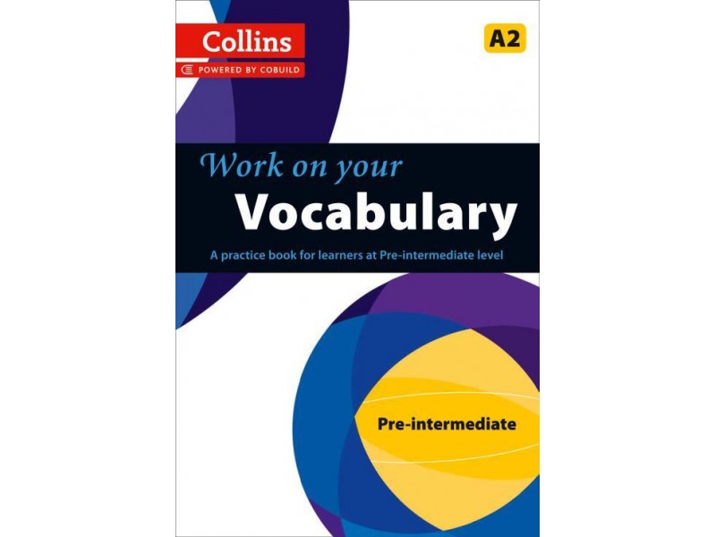 Work on your Vocabulary - A2